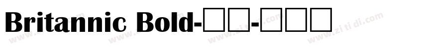 Britannic Bold-常规字体转换